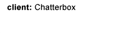 client: Chatterbox